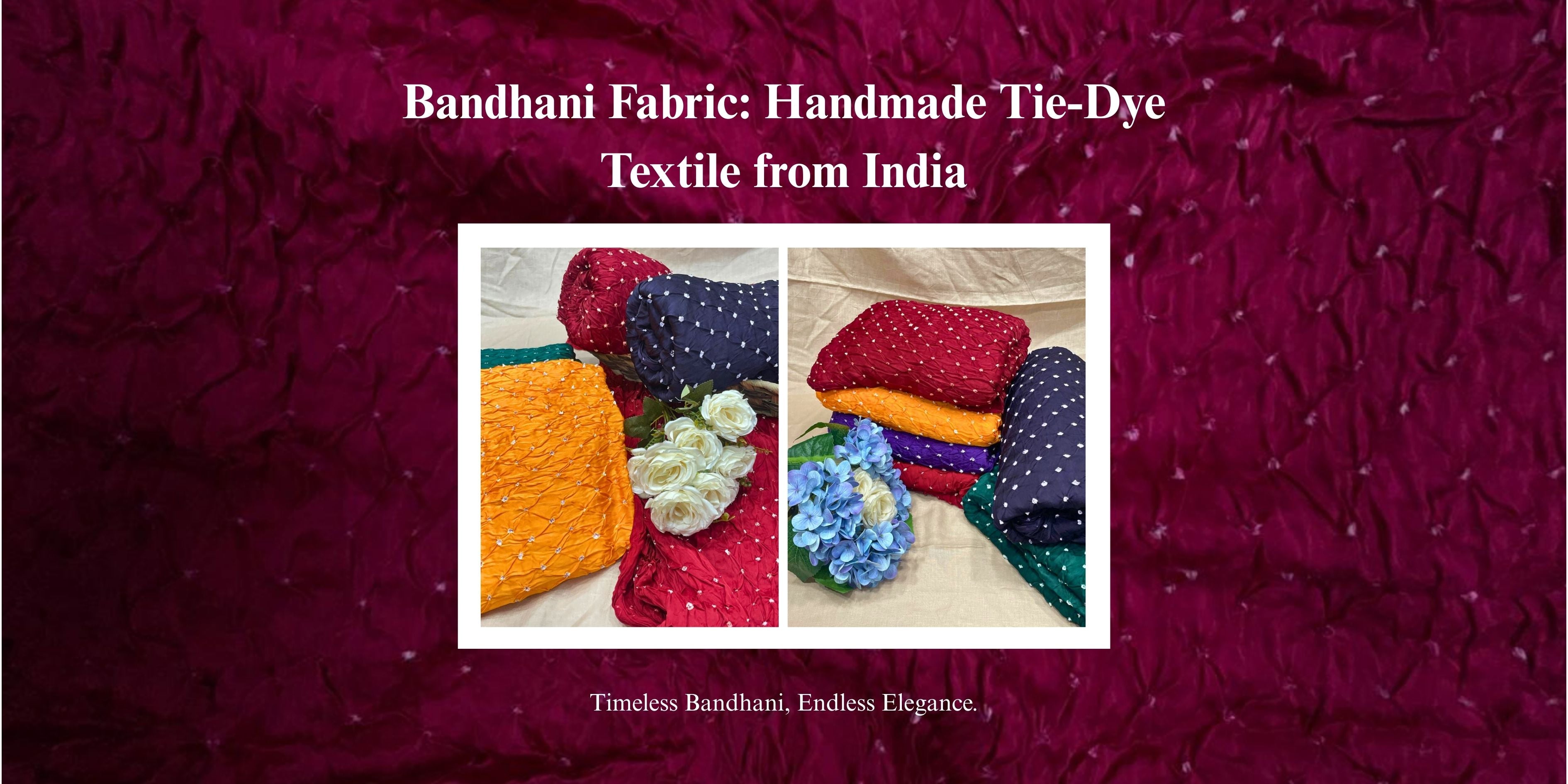 Bandhani Fabric: History, Making Process & Buying Guide for 2026