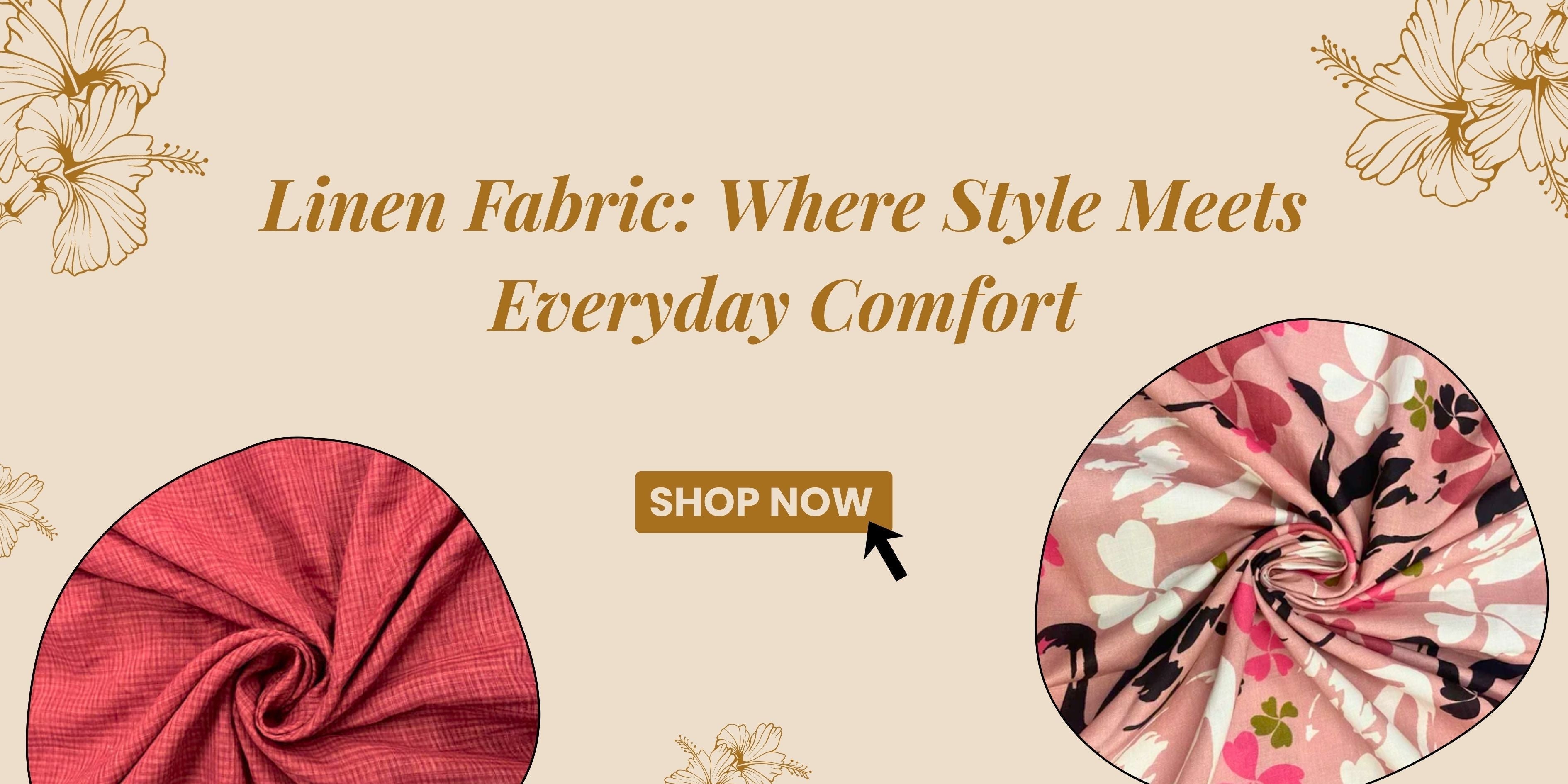 Linen Fabric: Where Style Meets Everyday Comfort