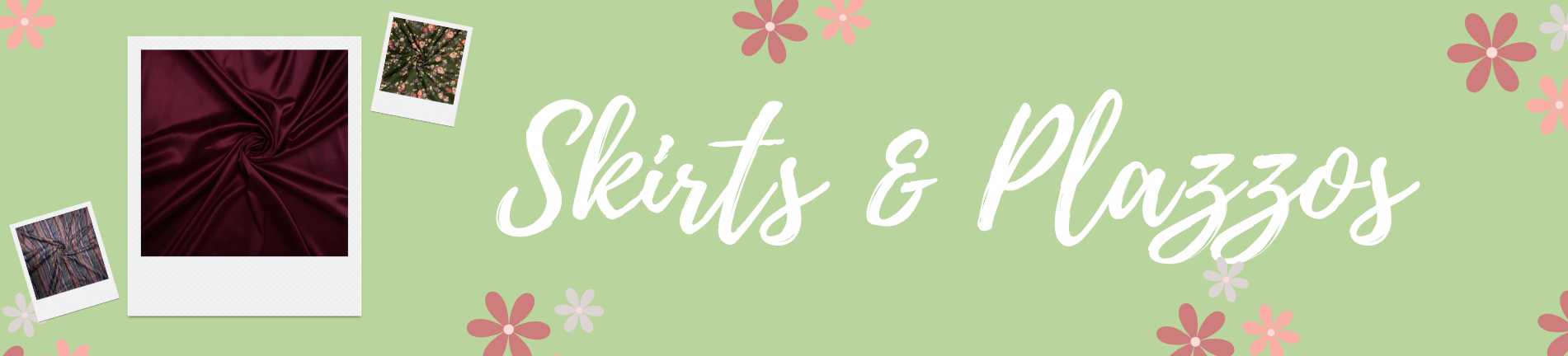 Skirts & Plazzos