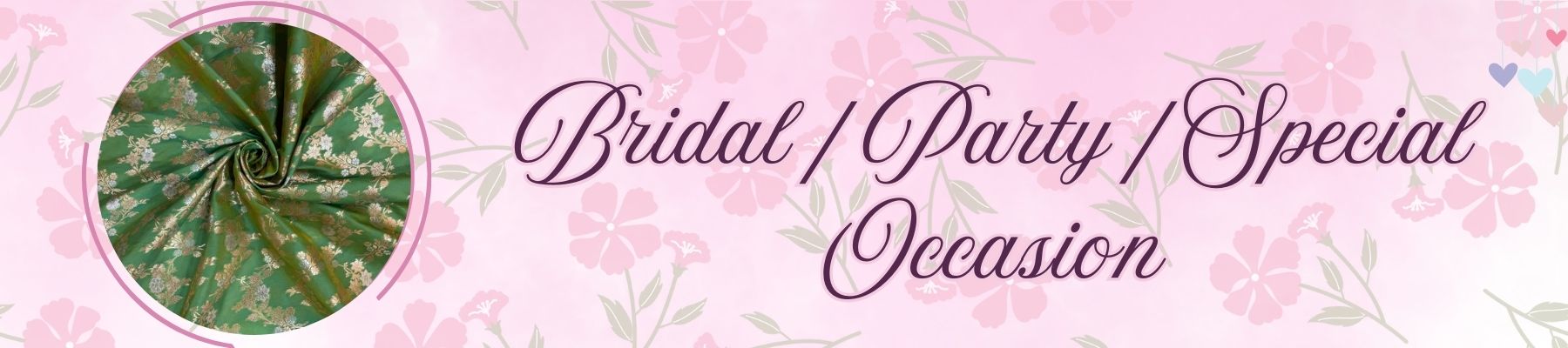 Bridal / Party / Special Occassion
