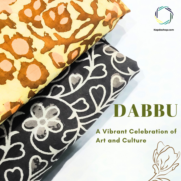 DABBU PRINTS- A VIBRANT CELEBRATION OF ART & CULTURE