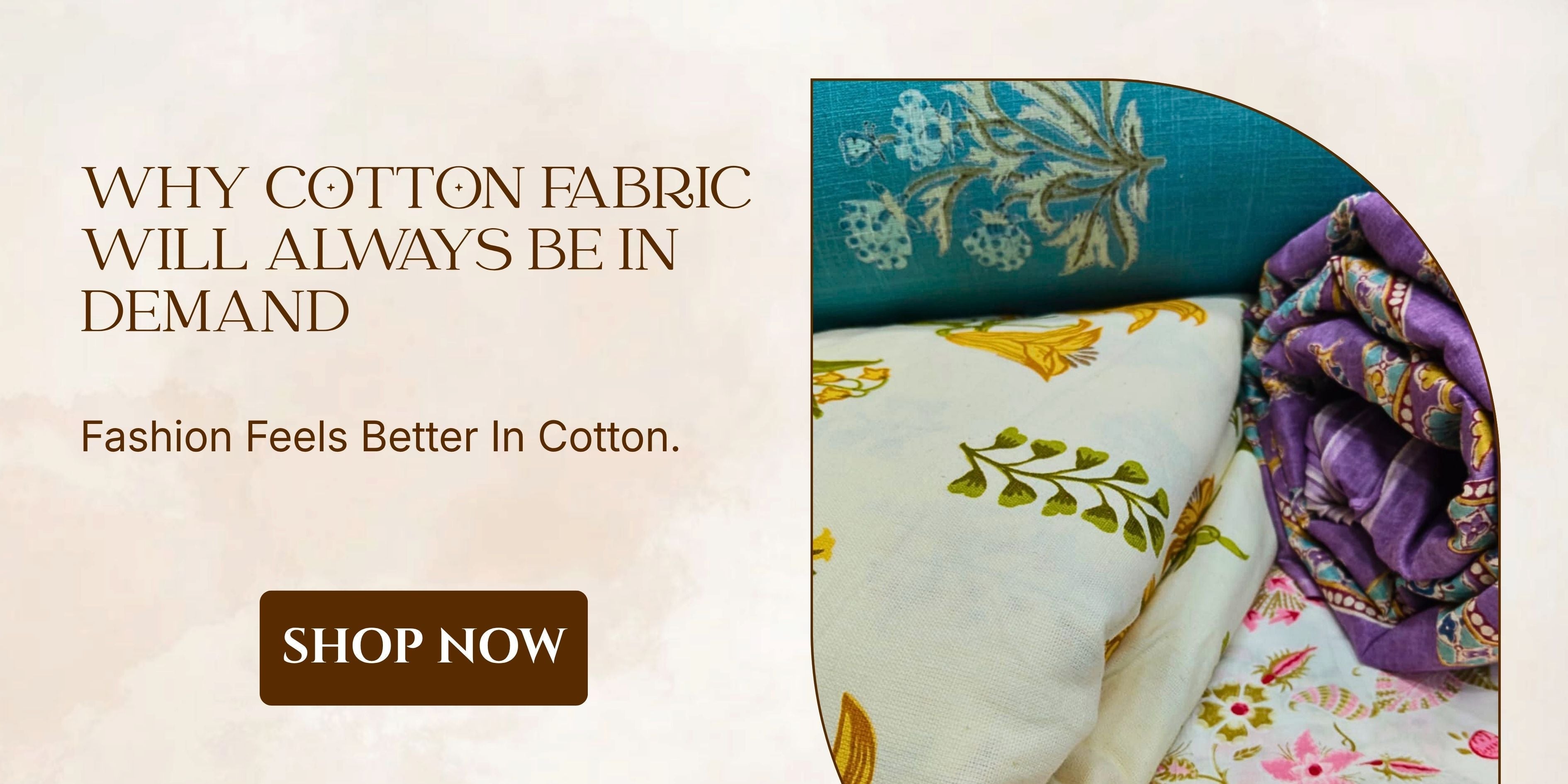 Why Cotton Fabric Will Always Be in Demand